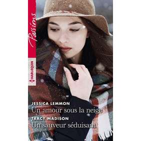UN AMOUR SOUS LA NEIGE - UN SAUVEUR SEDUISANT