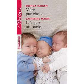Mère par choix - Liés par un pacte (Passions)