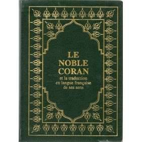 LE NOBLE CORAN ET LA TRADUCTION EN LANGUE FRANCAISE DE SES SENS