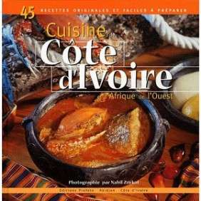 CUISINE DE COTE D'IVOIRE ET D' AFRIQUE DE L'OUEST