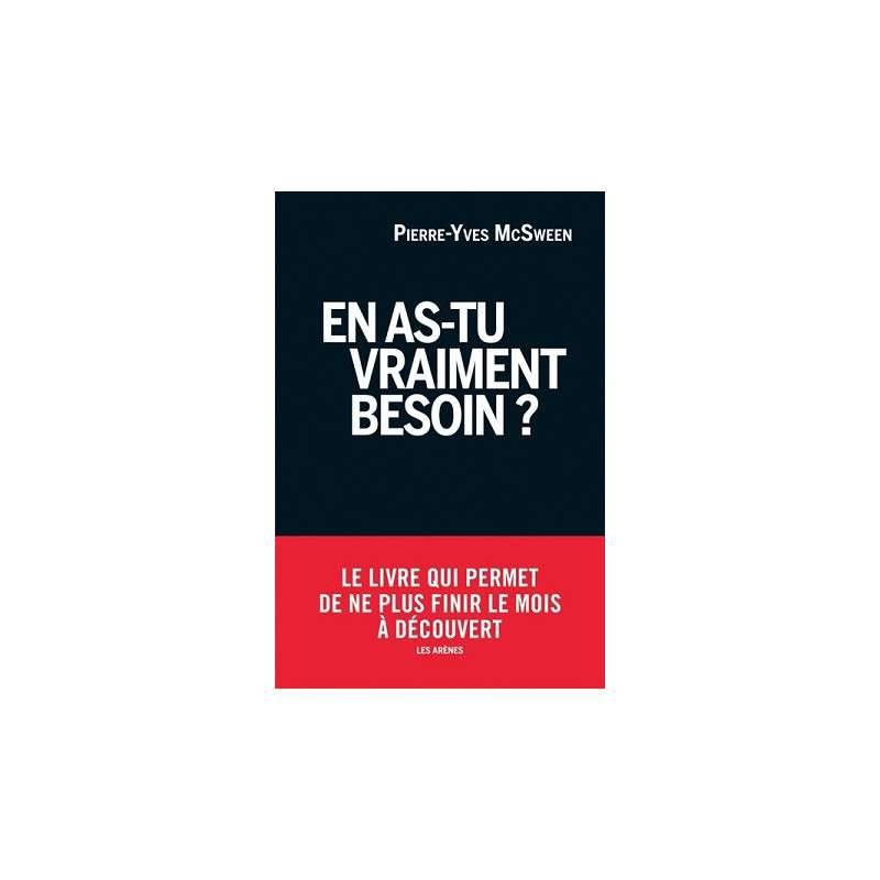 EN AS-TU VRAIMENT BESOIN ? EN AS-TU VRAIMENT BESOIN ?