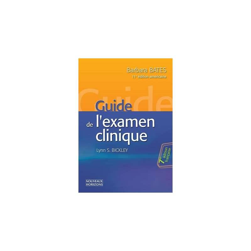 GUIDE DE L'EXAMEN CLINIQUE 7E ED