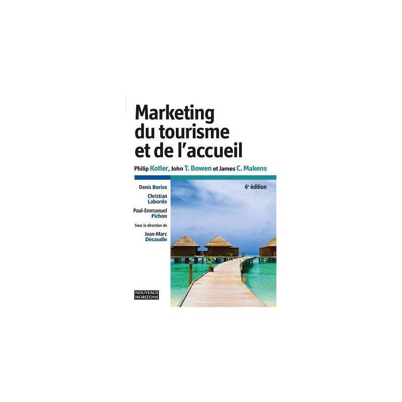 MARKETING DE L'ACCUEIL ET DU TOURISME 6ED - NOUVEAUX HORIZONS