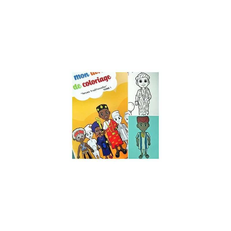 MON LIVRE DE COLORIAGE - TENUES TRADITIONNELLES TOME 1