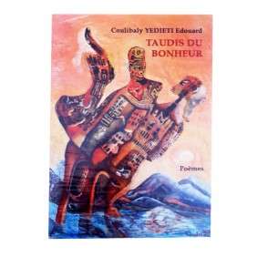 TAUDIS DU BONHEUR POÈMES- COULIBALY YEDIETI EDOUARD