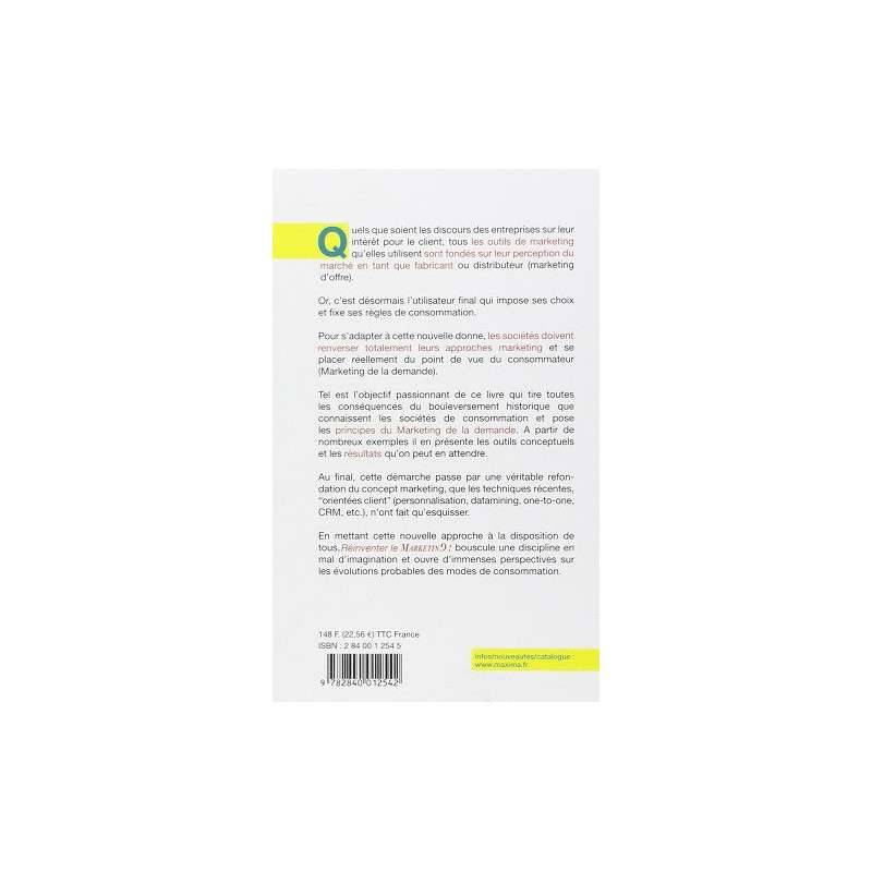 RÉINVENTER LE MARKETING - FAIRE FACE A LA PRISE DE POUVOIR DU CONSOMMATEUR