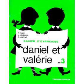 Daniel et Valérie, CP exercices, 3e livret - De 6 - 8 ans
