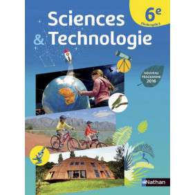 Sciences & Technologie 6e, Fin de cycle 3 Edition 2016