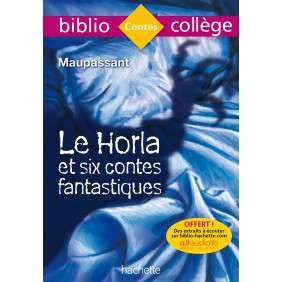 Bibliocollège - Le Horla et six contes fantastiques - Poche