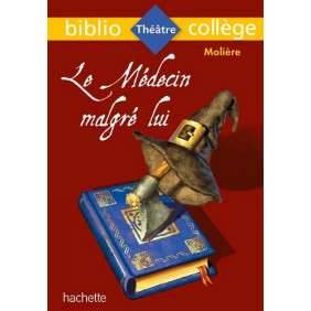Bibliocollège - Le Médecin malgré lui, Molière - Poche