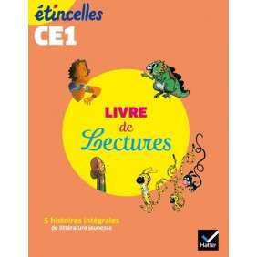 Etincelles - Français CE1 Ed. 2019 - Livre de lectures de l'élève