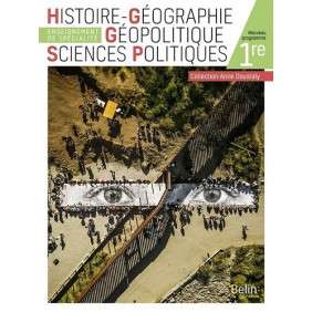 Histoire-Géographie Géopolitique Sciences Politiques 1re - Enseignement de spécialité