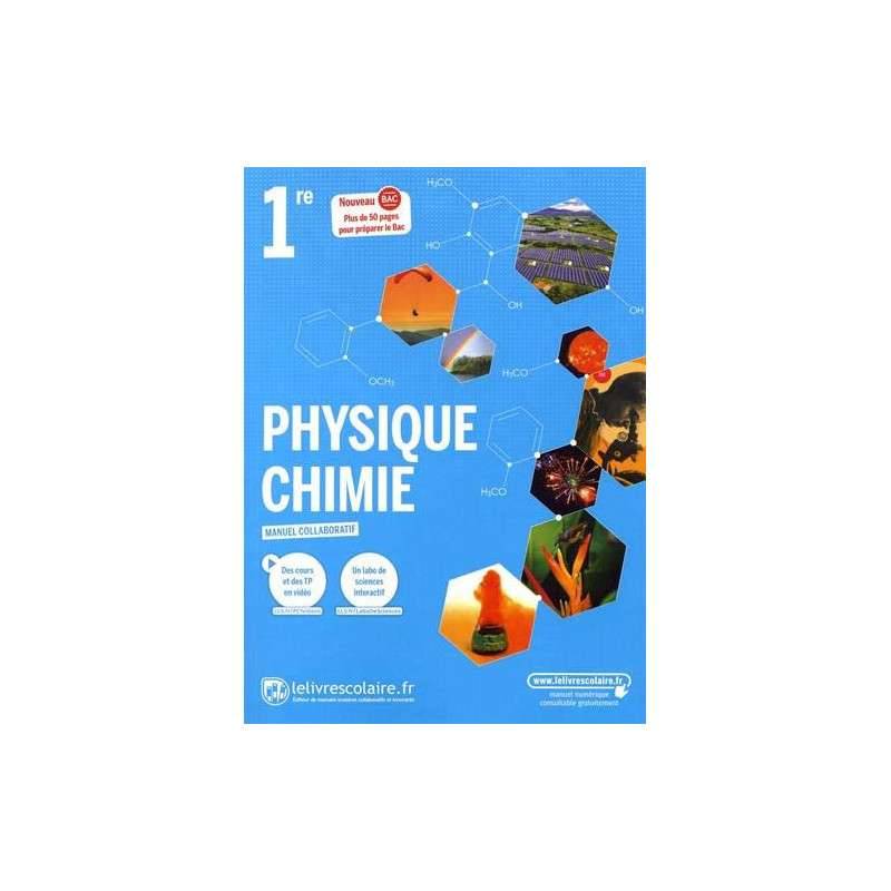 PHYSIQUE CHIMIE 1RE - ENSEIGNEMENT DE SPECIALITE, EDITION 2019 - Re...