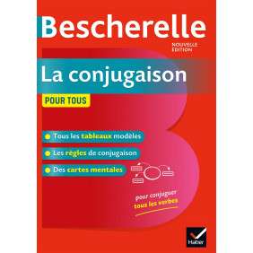 Bescherelle - La conjugaison pour tous - Grand Format