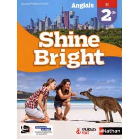 Anglais 2de b1 shine bright édition 2019 - Grand format