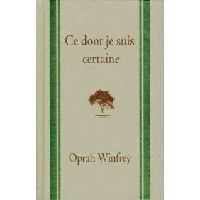 Ce dont je suis certaine