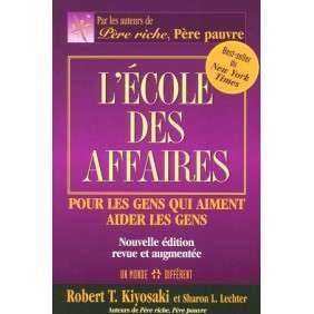 L'école des affaires - Pour les gens qui aiment aider les gens édition revue et augmentée