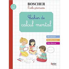 BOSCHER CAHIER DE CALCUL MENTAL NE