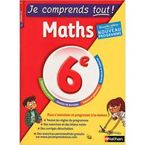 JE COMPRENDS TOUT ! MATHS 6EME
