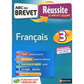 ABC REUSSITE BREVET FRANCAIS - 3EME - NOUVEAU BREVET
