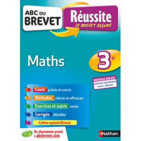 ABC REUSSITE BREVET - MATHS - 3EME - NOUVEAU BREVET