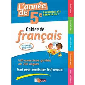 CAHIER DE FRANcAIS, 5E : NOUVEAU PROGRAMME