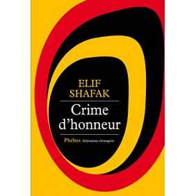 CRIME D'HONNEUR-ELIF SHAFAK