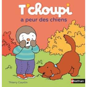 T'CHOUPI A PEUR DES CHIENS