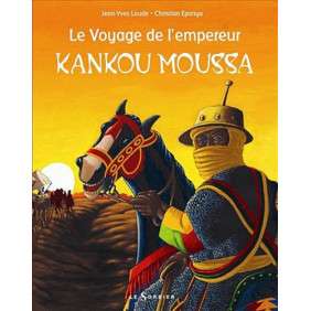 VOYAGE DE L'EMPEREUR KANKOU MOUSSA