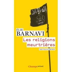 LES RELIGIONS MEURTRIERES