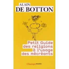 PETIT GUIDE DES RELIGIONS A L'USAGE DES MECREANTS
