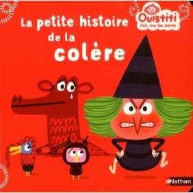 LA PETITE HISTOIRE DE LA COLERE