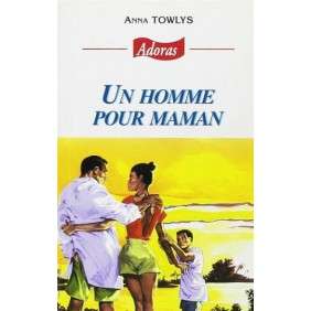 Adoras n°49 Un homme pour maman