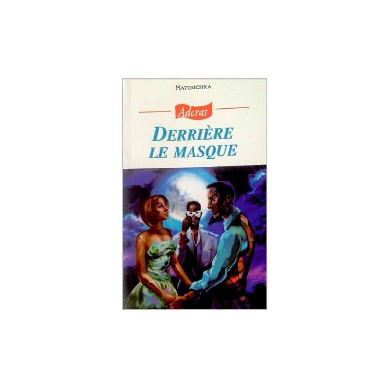 ADORAS N°69 DERRIERE LE MASQUE