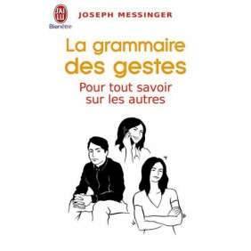 LA GRAMMAIRE DES GESTES