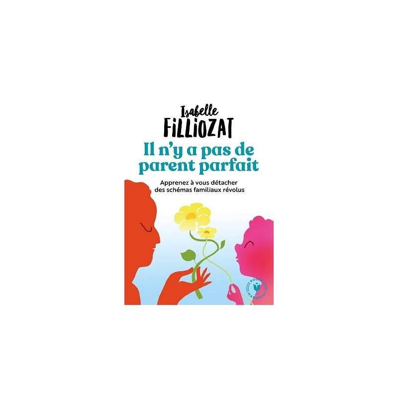 IL N'Y A PAS DE PARENT PARFAIT