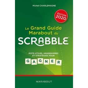 LE GRAND GUIDE DU SCRABBLE - EDITION 2020