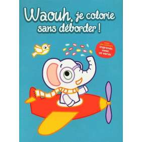 WAOUH, JE COLORIE SANS DEBORDER ! - ELEPHANT