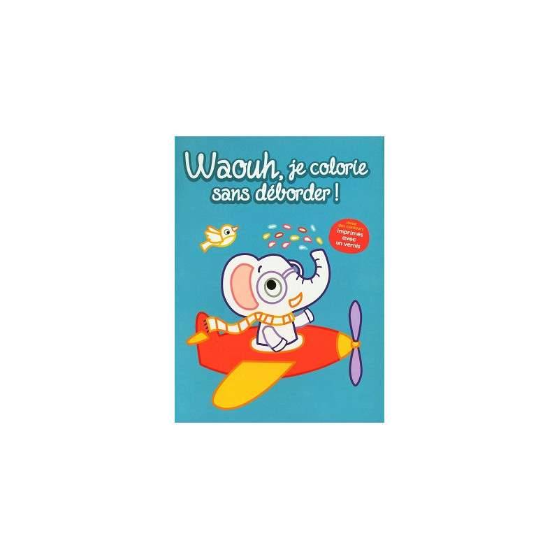 WAOUH, JE COLORIE SANS DEBORDER ! - ELEPHANT