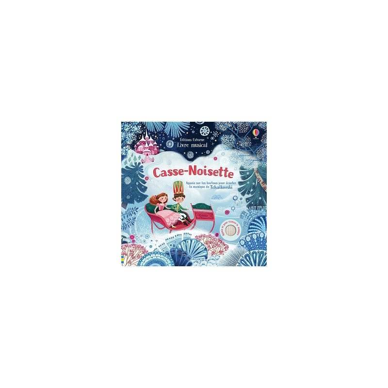 CASSE-NOISETTE - LIVRE MUSICAL - AGE 3 - 5 ANS