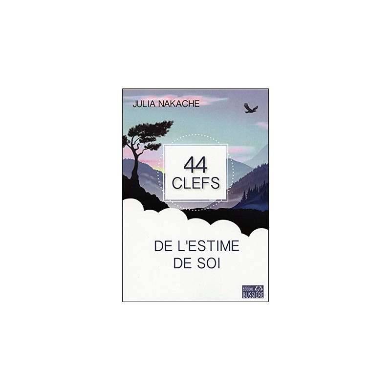 44 CLEFS DE L'ESTIME DE SOI