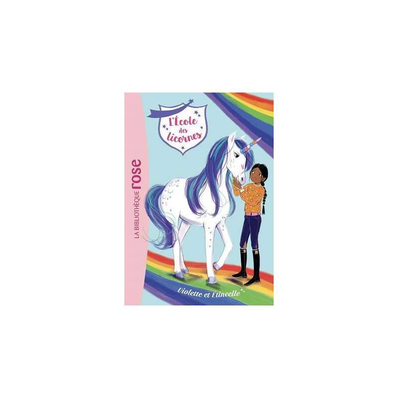 L'ECOLE DES LICORNES TOME 11 - VIOLETTE ET ETINCELLE