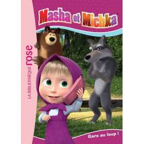 MASHA ET MICHKA TOME 4 - GARE AU LOUP!