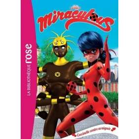 MIRACULOUS TOME 17 - COCCINELLE CONTRE ARAIGNEE