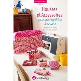 HOUSSES ET ACCESSOIRES POUR MA MACHINE A COUDRE