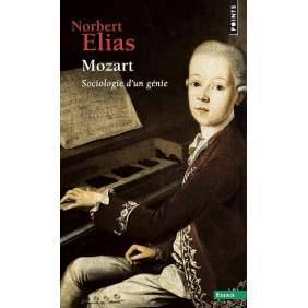 MOZART, SOCIOLOGIE D'UN GENIE