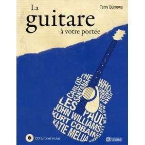 LA GUITARE A VOTRE PORTEE + CD TUTORIEL INCLUS