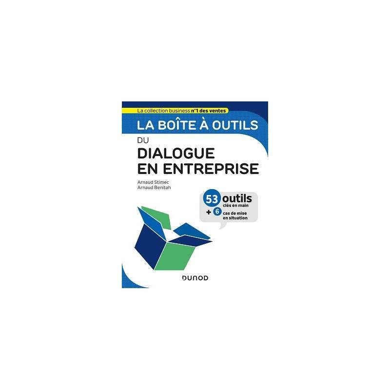 LA BOITE A OUTILS DU DIALOGUE EN ENTREPRISE