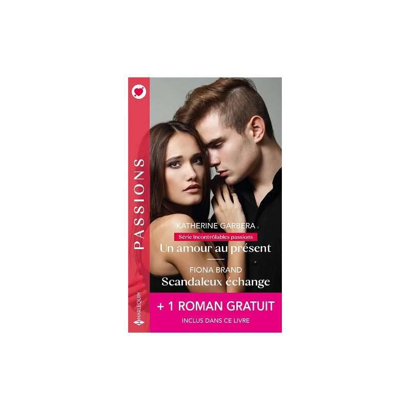UN AMOUR AU PRESENT - SCANDALEUX ECHANGE
