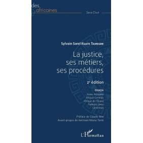 LA JUSTICE SES METIERS, SES PROCEDURES 2E ED